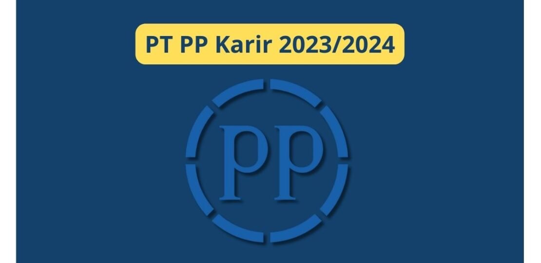 PT PP Karir 2023/2024